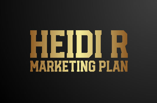 Heidi R Marketing Plan